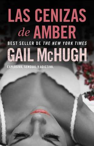 SPA-CENIZAS DE AMBER de Gail Mchugh