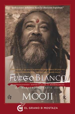 Fuego Blanco de Mooji