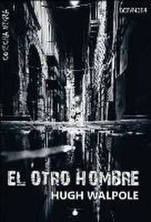 El otro hombre de Hugh Walpole