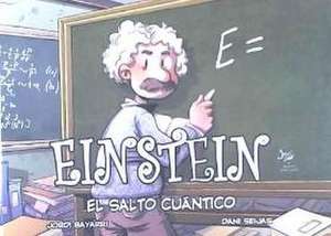 Einstein, el salto cuántico de Jordi Bayarri