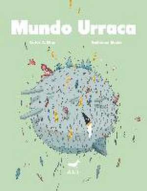 Mundo urraca de Carlos Díaz