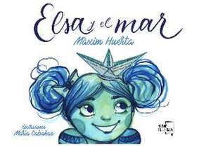 Elsa y el mar de Máximo Huerta