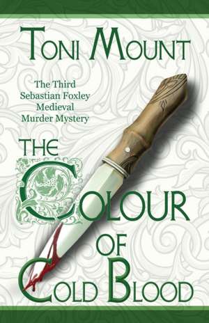 The Colour of Cold Blood de Toni Mount