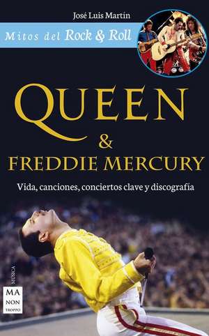 Queen & Freddie Mercury de José Luís Martín