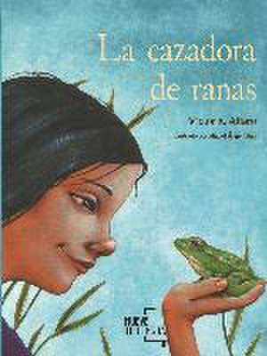 La cazadora de ranas de Víctor Alfaro