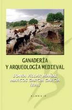 Ganadería y arqueología medieval