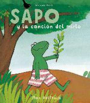 Sapo y la canción del mirlo de Max Velthuijs