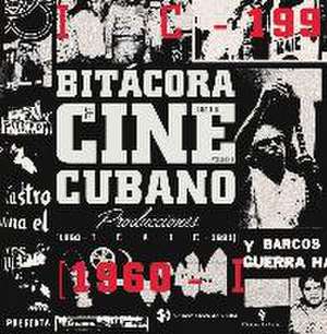 Bitácora del cine cubano. Tomo III