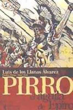 Pirro, el águila de Epiro de Luis de los LLanos Álvarez