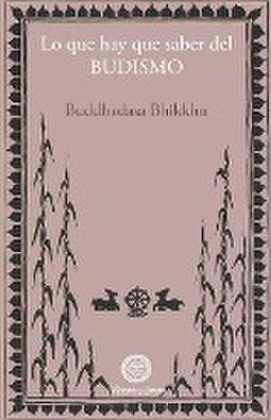 Lo que hay que saber del budismo de Budaddhasa Bhikkhu