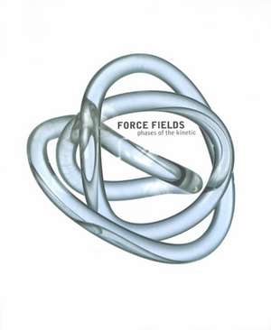 Force Fields-Phases of the Kinetic de Guy Brett