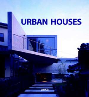 Urban Houses: Houses Now de Pilar Chueca