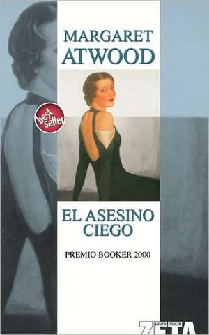 El Asesino Ciego = The Blind Assassin de Margaret Atwood