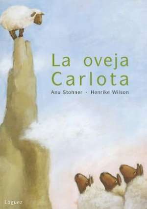 La Oveja Carlota: Cuento Ballet de Pjotr Iljich Tchaikovsky [With CD]