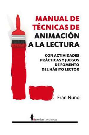 Manual de Tecnicas de Animacion a la Lectura de Fran Nuno