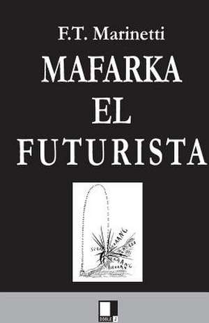 Mafarka: Rechazar Merito y Excelencia