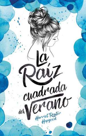 Raiz Cuadrada del Verano, La de Harriet Reuter Hapgood