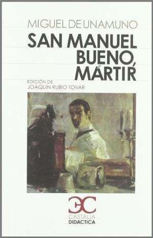 San Manuel Bueno, Mártir de Miguel De Unamuno