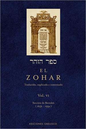 El Zohar, Vol. VI: Traducido, Explicado y Comentado de Proyecto Amos