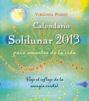 Calendario Solilunar 2013: La Cura de Agua de Mar = Quinton