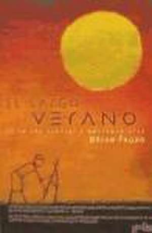 El Largo Verano de Brian Fagan