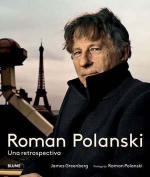 Roman Polanski: Una Retrospectiva de Roman Polanski