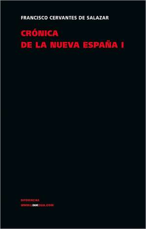 Cronica de La Nueva Espana I: Constitucion Politica de la Republica de Columbia de 1991 de Francisco Cervantes de Salazar