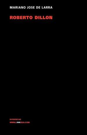 Roberto Dillon: Fragmentos de la Austriada de Mariano José de Larra