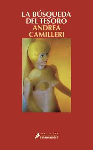 Busqueda del Tesoro, La (Montalbano 20) de Andrea Camilleri