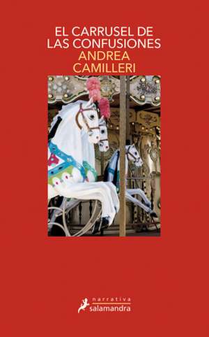 El Carrusel de Las Confusiones / The Carousel of Confusions de Andrea Camilleri