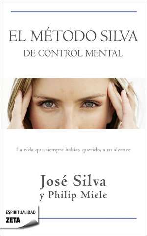 El método Silva de control mental de José Silva