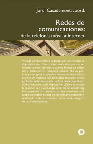 Redes de Comunicaciones. de La Telefon A M Bil a Internet de Jordi Casademont