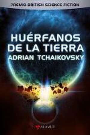 Huérfanos de la Tierra de Adrian Tchaikovsky