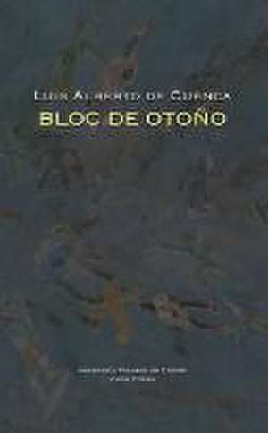 Bloc de otoño de Luis Alberto De Cuenca