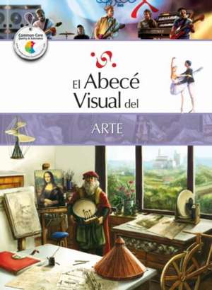 El Abece Visual del Arte = The Illustrated Basics of Art de Marisa Do Brito Barrote