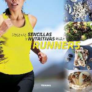 Recetas sencillas y nutritivas para runners de Guadalupe González Hernández