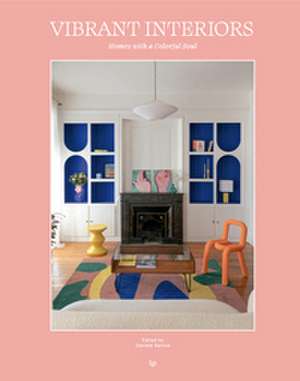 Vibrant Interiors de Gabriela Santos Quartino