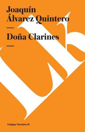 Dona Clarines de Joaquin Alvarez Quintero