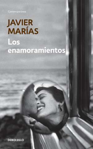 Los enamoramientos de Javier Marías