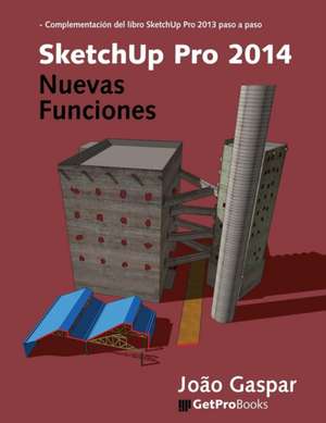 SketchUp Pro 2014 - Nuevas Funciones de Joao Gaspar