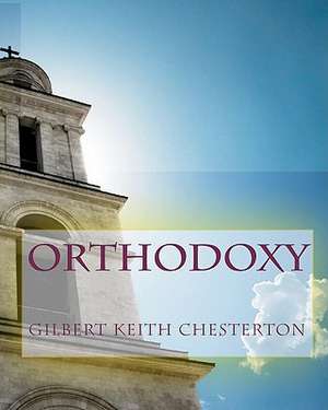 Orthodoxy: - The History of Vampirism de Gilbert Keith Chesterton