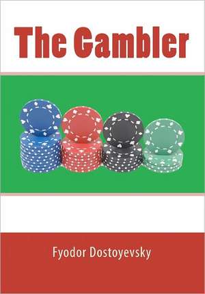 The Gambler: The Fall of the House of Usher, the Raven, and Other Poems