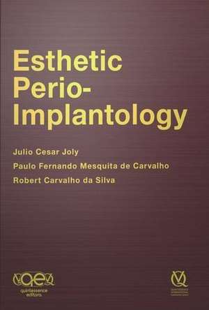 Esthetic Perio-Implantology de Julio Cesar Joly