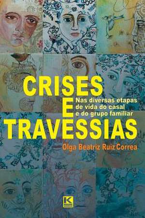 Crises E Travessias de Correa, Olga Beatriz Ruiz