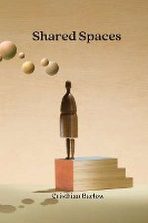 Shared Spaces de Cristhian Barlow