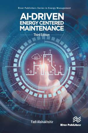 AI-Driven Energy Centered Maintenance de Fadi Alshakhshir