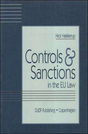 Controls and Sanctions in the Eu Law de Nick Hkkerup