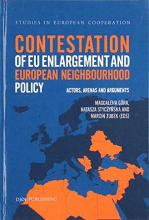 Gora, M: Contestation of EU enlargement de Marcin Zuberk