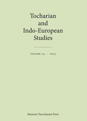 Tocharian and Indo-European Studies Volume 14 de Jens Elmegård Rasmussen