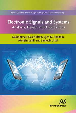 Electronic Signals and Systems: Analysis, Design and Applications de Muhammad Nasir Khan